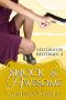 [Lexi Graves Mysteries 04] • Shock and Awesome